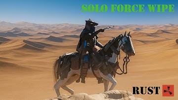 Force Wipe Domination on Rustafied.eu Solo (PvP & Loot Montage) #2