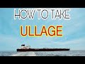 How to Take Ullage of HFO Bunker Tank.