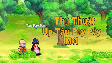 Ngọc Rồng Online - Thủ Thuật Úp Tàu Pảy Pảy Mới Nhất 2019 / BCP Official