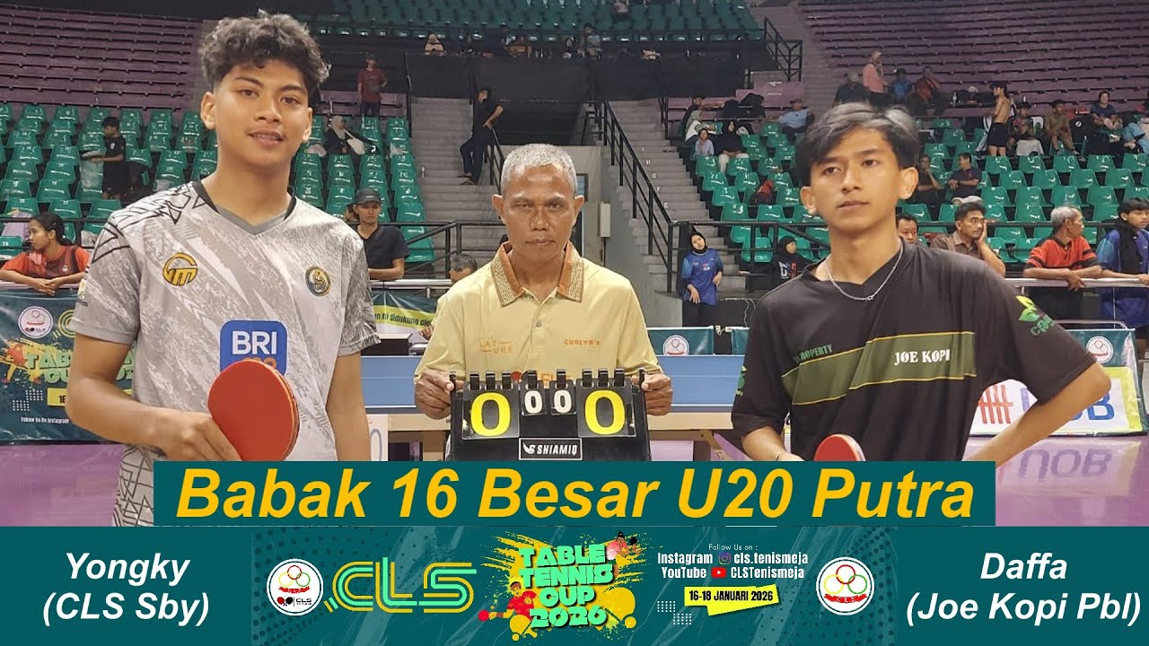 Babak 16 Besar U20 Putra CLS Table Tennis Cup 2026, Daffa (Joe Kopi Probolinggo) vs Yongky (CLS )