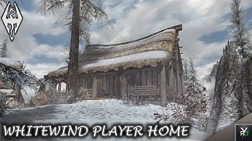 WHITEWIND: Player Home!!- Xbox Modded Skyrim Mod Showcase