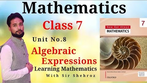 Mathematics 7th | Algebraic Expressions  || Exercise 8.2 | Oxford |New Get Ahead Math |