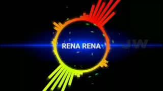 DJ VIRAL TIKTOK 2021 DJ RENA RENA REMIX FULL BASS