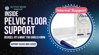 Internal Pelvic Floor Support for Leaks Revive Explained