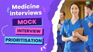 MOCK MMI/PANEL MEDICINE INTERVIEW (with answers) | Prioritisation Station | 2022/2023 (UK)