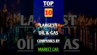 World S Biggest Oil And Gas Companies By Market Cap Oilandgas 0 06 Mp3 ...