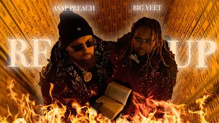 ASAP Preach Ft. Big Yeet - Re Up (Official Music Video)