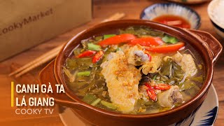 Canh Gà Ta Lá Giang - Chua Thanh Đậm Đà | Cooky TV