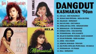 DANGDUT KASMARAN '90an | IMAM S. A, EVIE TAMALA,  ITA ERLYTA SARI, EVIE TAMALA, GEBBY C PAREIRA