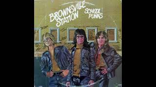 Brownsville Station - Got Love If You Want It King Bee