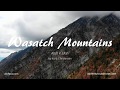 Utah by Drone - Wasatch Mountains 4K