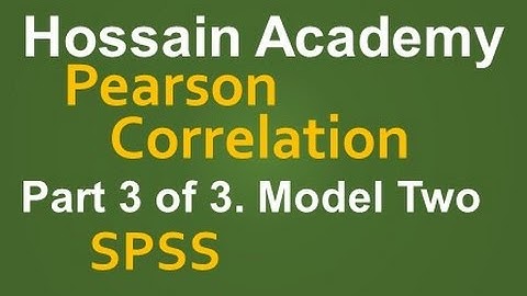 Pearson Correlation. Model Two. Part 3 of 3. SPSS