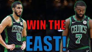 Why the Boston Celtics Can Win the East!