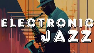 🎶 Jazz + Electronic Fusion  🎷🎹