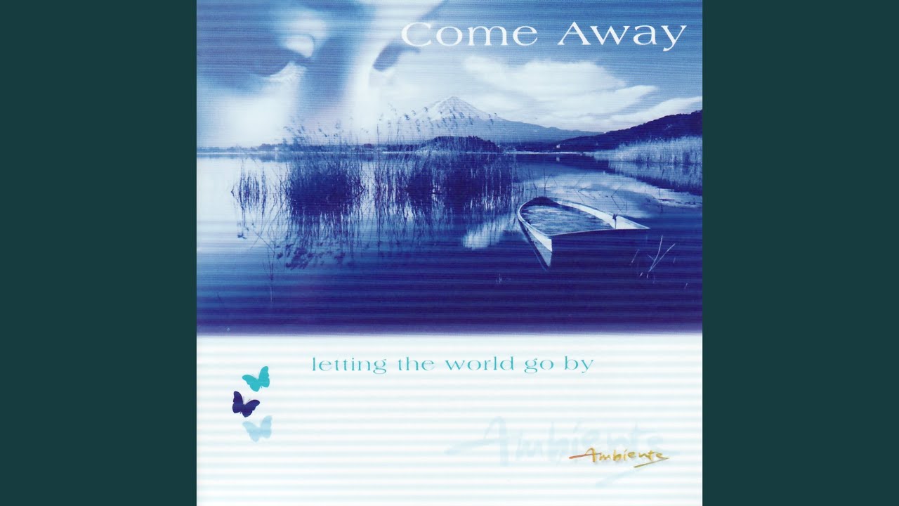 Watch Come Away on YouTube Watch Come Away on YouTube