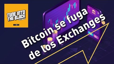 💥 LOS EXCHANGES SE QUEDAN SIN BITCOIN (BTC) 😲 Tune into the Block