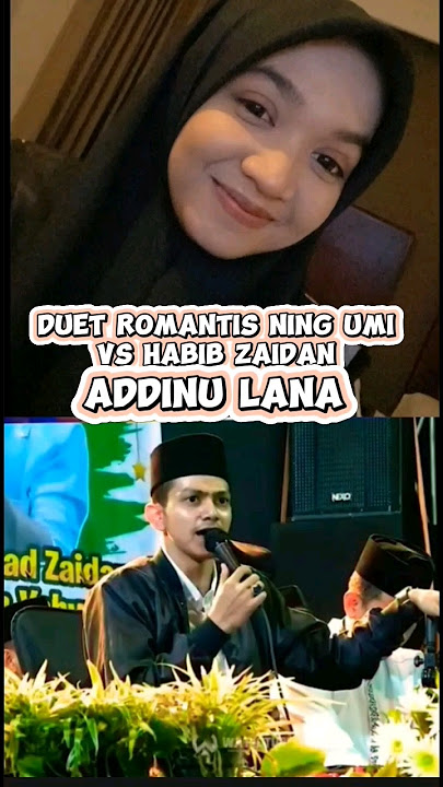 Duet Romantis Addinu Lana #shorts #ningumilaila #habibzaidan #sholawat #addinulana #fyp