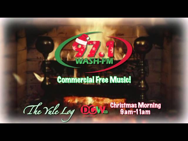 dcw50s christmas morning yule log is coming dcw50 washfm christmas music