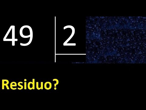Dividing 49 by 2, remainder, is the division exact or inexact, quotient dividend divisor?