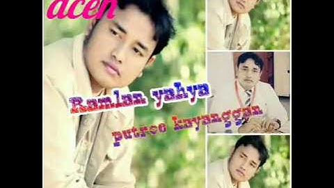 Putroe kayangan.Ramlan yahya.