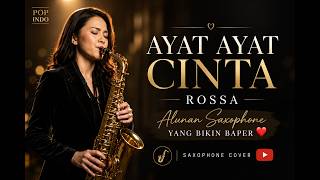 Ayat Ayat Cinta - Rossa | Alunan Saxophone yang Bikin Baper ❤️🎷