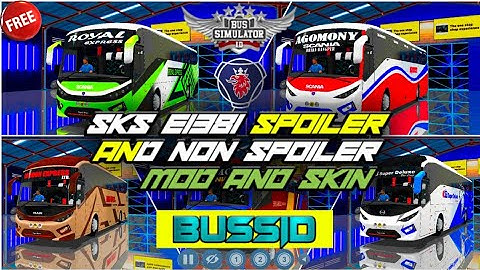 Bussid || SKS E138i Scania Spoiler & Non Spoiler Update Mod Review & Link Free Bussid Bd