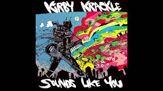 Video thumbnail of "Kirby Krackle "Taco Night" from the new album "Sounds Like You" out now."
