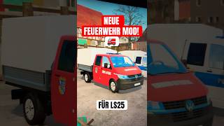 NEUE Feuerwehr Mod für den LS25! #feuerwehr