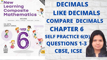 NEW LEARNING COMPOSITE MATHEMATICS CLASS 6 CH 6 EX 6D |QUE 1-3 | DECIMALS | MATHS GRADE | MAMTA MUND