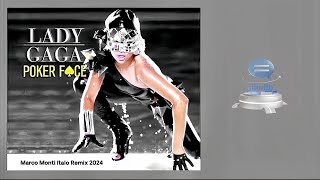 Lady Gaga - Poker Face Marco Monti Italo Remix 2024