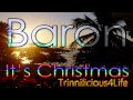 Baron - It's Christmas.(  Parang music )