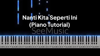 Download lagu Nanti Kita Seperti Ini - Batas Senja | Piano Tutorial Gabe