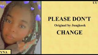 Please Don't Change  - JUNGKOOK [COVER] ROSÉ Resimi