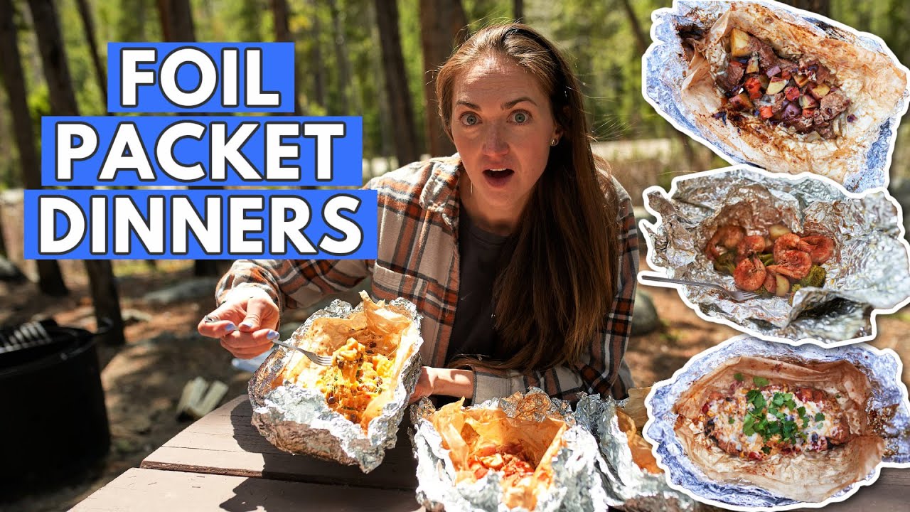 3 FOIL PACKET RECIPES for Your Next Camping Dinner *these are SO good