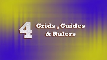 Grids,Guides and Rulers