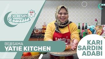 Kari Sardin Adabi | Yatie Kitchen | 30 Resipi Ramadan Adabi | Resipi Mudah