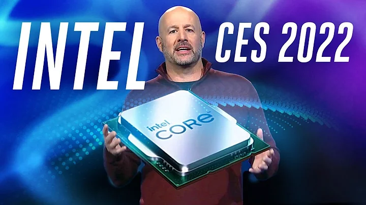 Intel at CES 2022 in 4 minutes: 12th Gen Alder Lake chips! - DayDayNews