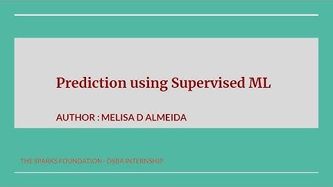 The Sparks Foundation - Data Science and Business Analytics Internship (Task 1) - Melisa Dalmeida