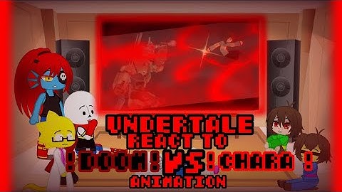 UNDERTALE REACT TO [DOOM! VS CHARA! ] {STICKNODE ANIMATION}