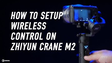 How to setup wireless control on Zhiyun Crane M2 with Sony Mirrorless // Chung Dha