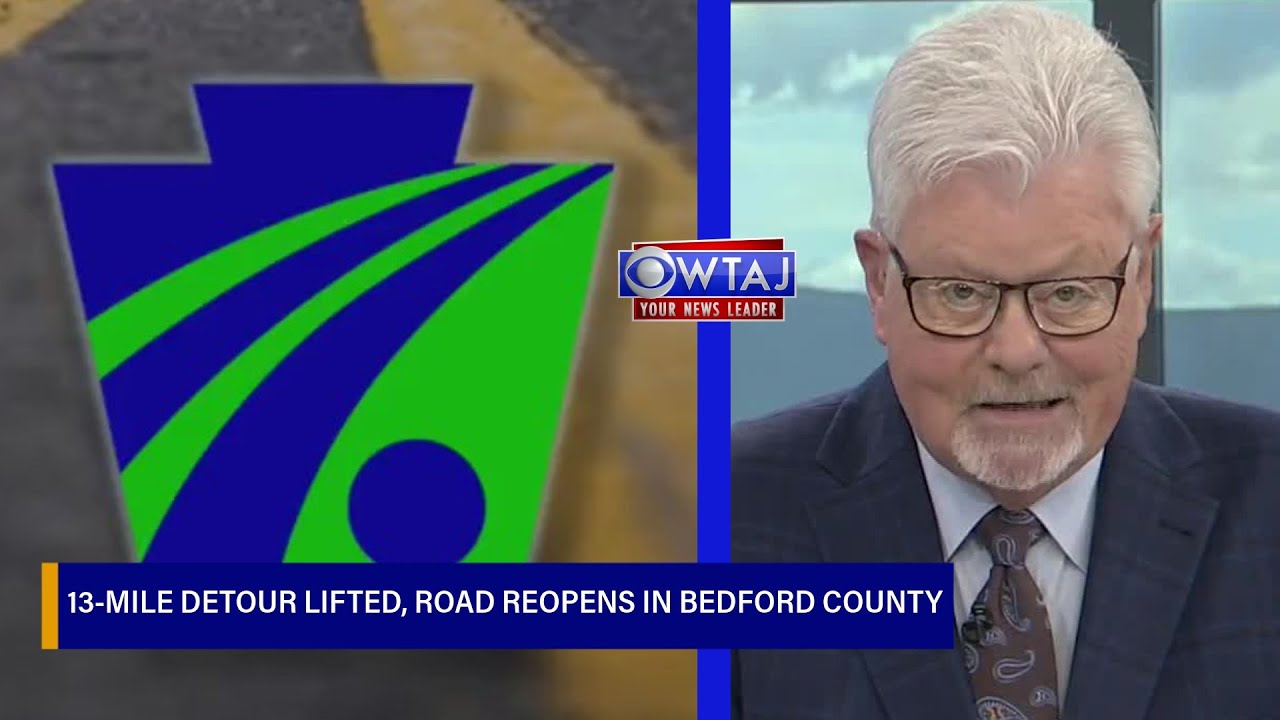 13-mile Detour lifted, road reopens in Bedford County | WTAJ