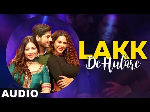 Lakk De Hulare ft Gurnam Bhullar & Sonam Bajwa Released