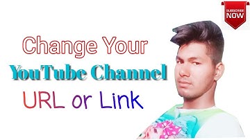 Change or Customise Your YouTube Channel URL / Link 2020