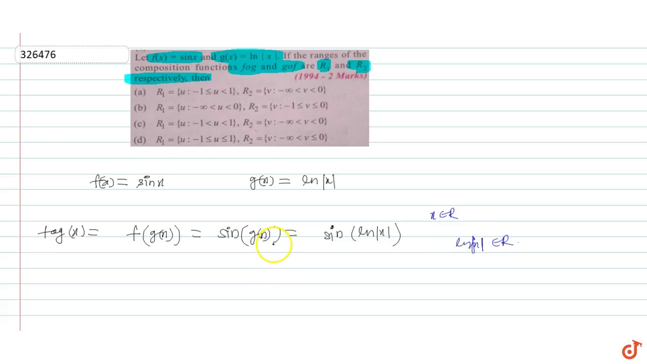 Let F X Sinx And G X In X If The Ranges Of The Composition Functions Fog And Gof Are Youtube