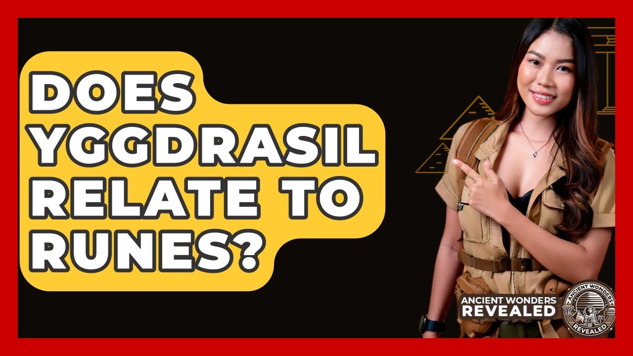 Does Yggdrasil Relate To Runes? - Ancient Wonders Revealed