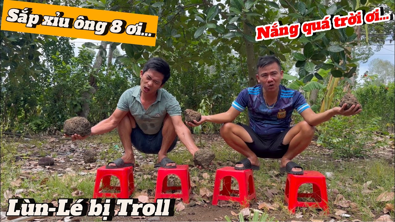Lé - Lùn bị Ông 8 với Thuận Gòm gài Troll cho 1 dố ngáo luôn
