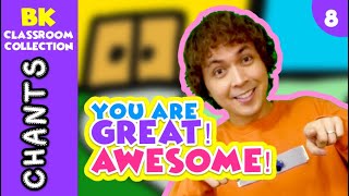 You are great! You are awesome! | BK Classroom Collection | PRESCHOOL CHANTS