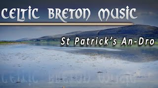 Celtic Breton Music - St Patrick's An Dro