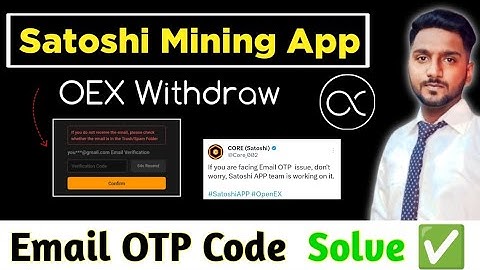 Satoshi Mining App OTP code not Received Solution || Satoshi OEX address link update