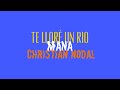Te Lloré Un Rio - Maná &amp; Christian Nodal - Letra/Lyrics